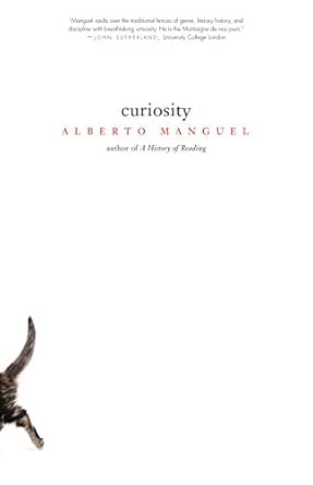 Curiosity By Alberto Manguel
