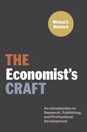 The Economists Craft An Introduction to Research Publishing and Professional Development