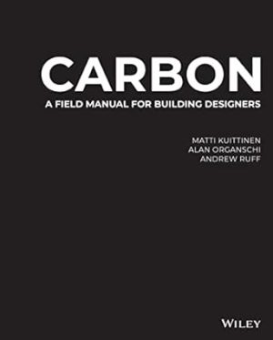 Carbon A Field Manual for Building Designers