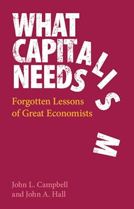 What Capitalism Needs Forgotten Lessons of Great Economists
