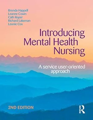 Introducing Mental Health Nursing A service user oriented approach 2nd Edition