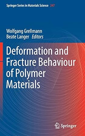 Deformation and Fracture Behaviour of Polymer Materials
