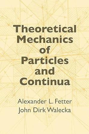 Theoretical Mechanics of Particles and Continua
