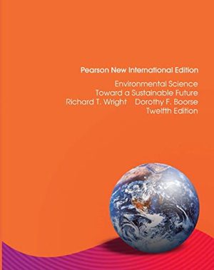 Environmental Science Toward a Sustainable Future 12th Edition