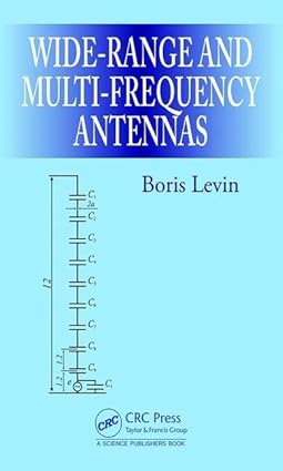 Wide Range And Multi Frequency Antennas