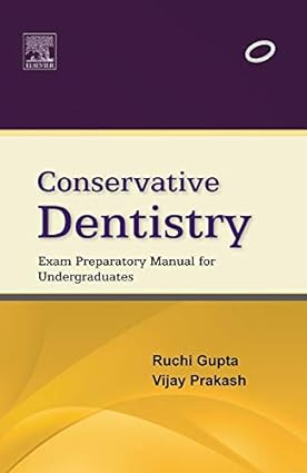 Conservative Dentistry Exam Preparatory Manual for Undergraduates