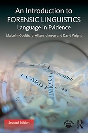 An Introduction to Forensic Linguistics Language in Evidence 2nd Edition