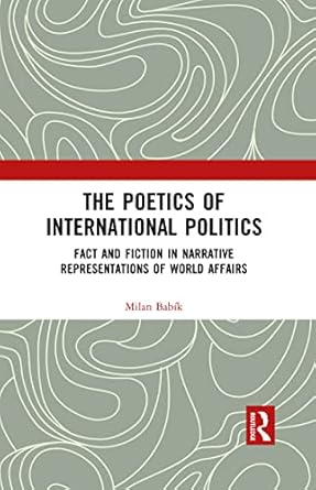 The Poetics of International Politics