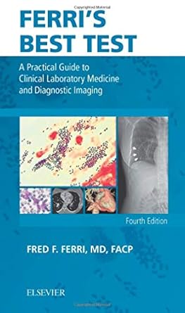 Ferris Best Test A Practical Guide to Clinical Laboratory Medicine and Diagnostic Imaging