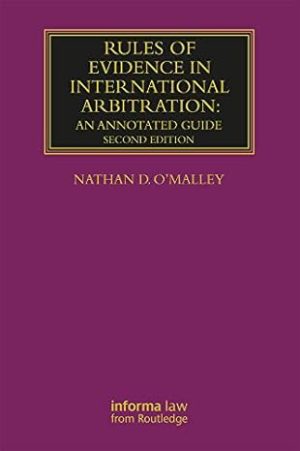 Rules of Evidence in International Arbitration An Annotated Guide 2nd Edition
