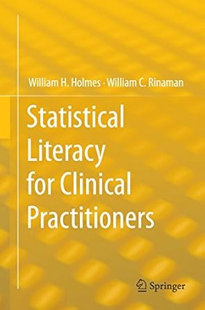 Statistical Literacy for Clinical Practitioners