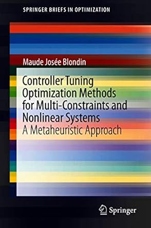 Controller Tuning Optimization Methods for Multi Constraints and Nonlinear Systems A Metaheuristic Approach