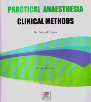 Practical Anaesthesia Clinical Methods 2nd Edition