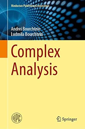 Complex Analysis by Andrei Bourchtein