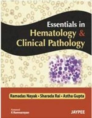 Essentials in Hematology and Clinical Pathology