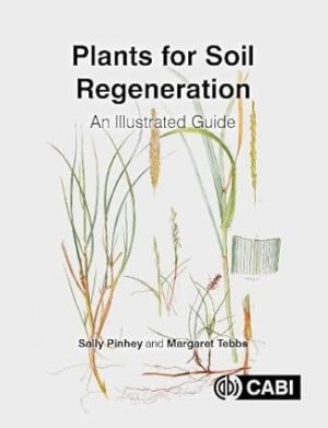 Plants for Soil Regeneration An Illustrated Guide