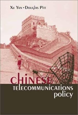 Chinese Telecommunications Policy
