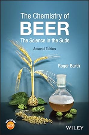 The Chemistry of Beer The Science in the Suds 2nd Edition
