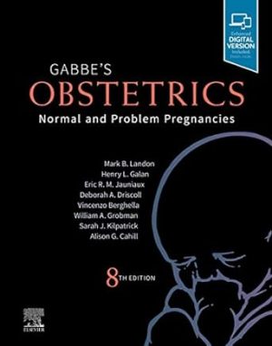 Gabbes Obstetrics Normal and Problem Pregnancies 8th Edition