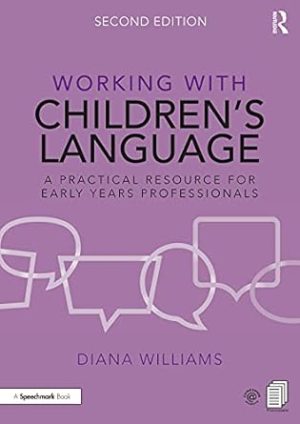 Working with Childrens Language  2nd Edition