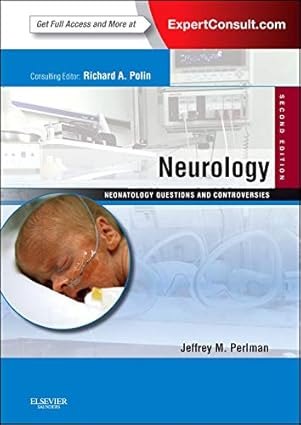 Neurology Neonatology Questions and Controversies 2nd Edition