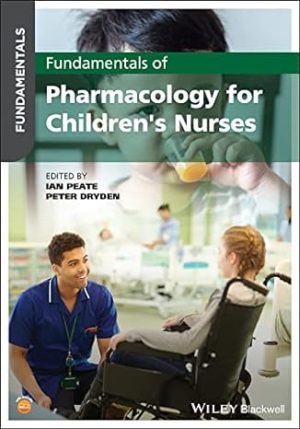 Fundamentals of Pharmacology for Childrens Nurses