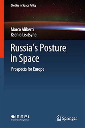 Russias Posture in Space Prospects for Europe