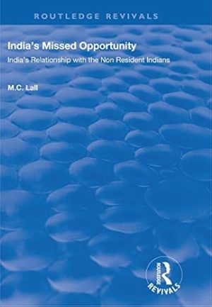 Indias Missed Opportunity Indias Relationship with the Non Resident Indians