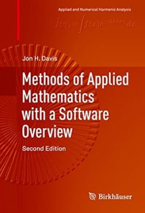 Methods of Applied Mathematics with a Software Overview