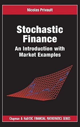 Stochastic Finance An Introduction with Market Examples