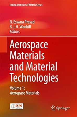 Aerospace Materials and Material Technologies Volume 1 Aerospace Materials