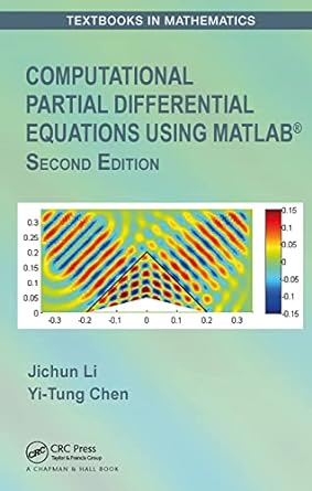 Computational Partial Differential Equations Using MATLAB 2nd Edition