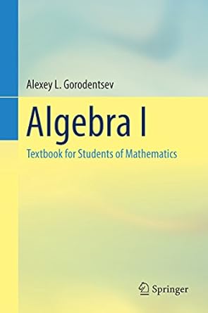 Algebra I Textbook for Students of Mathematics