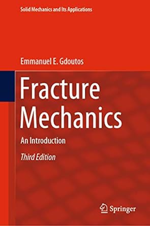 Fracture Mechanics An Introduction 3rd Edition
