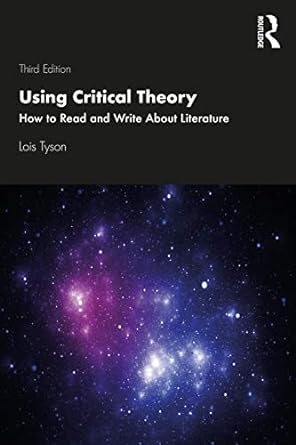 Using Critical Theory How to Read and Write About Literature 3rd Edition