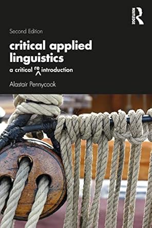 Critical Applied Linguistics A Critical Re Introduction 2nd Edition