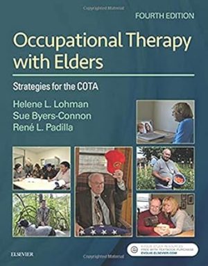 Occupational Therapy with Elders Strategies for the COTA 4th Edition