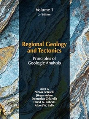 Regional Geology and Tectonics Principles of Geologic Analysis Volume 1 Principles of Geologic Analysis