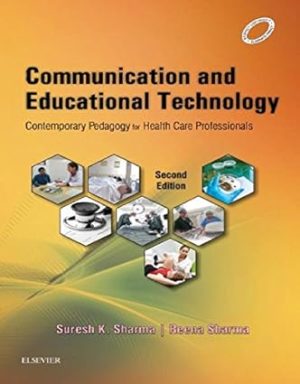 Communication and Educational Technology Contemporary Pedagogy for Health Care Professionals