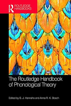 The Routledge Handbook of Phonological Theory