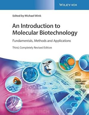 An Introduction to Molecular Biotechnology Fundamentals Methods and Applications 3rd Edition