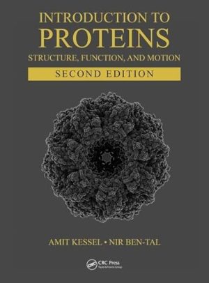 Introduction to Proteins Structure Function and Motion 2nd Edition