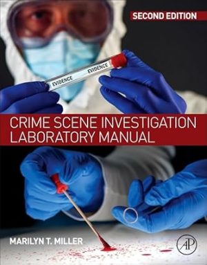 Crime Scene Investigation Laboratory Manual  2nd Edition