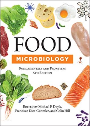 Food Microbiology Fundamentals and Frontiers 5th Edition