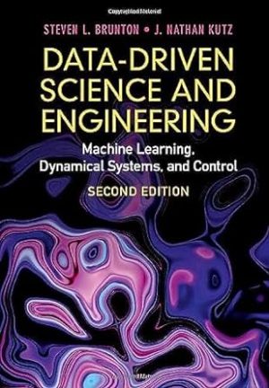 Data Driven Science and Engineering Machine Learning Dynamical Systems and Control 2nd Edition