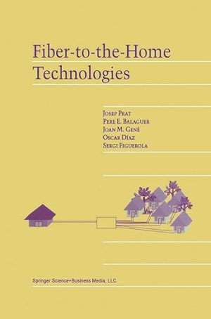 Fiber to the Home Technologies