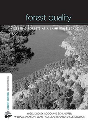 Forest Quality Assessing Forests at a Landscape Scale