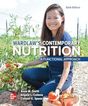 Wardlaws Contemporary Nutrition A Functional Approach 6th Edition
