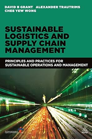 Sustainable Logistics and Supply Chain Management