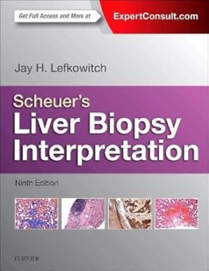 Scheuers Liver Biopsy Interpretation 9th Edition